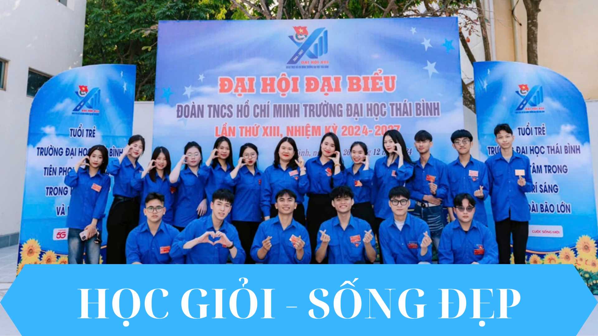 SINH VIÊN TRƯỜNG ĐẠI HỌC THÁI BÌNH – HỌC GIỎI, SỐNG ĐẸP 